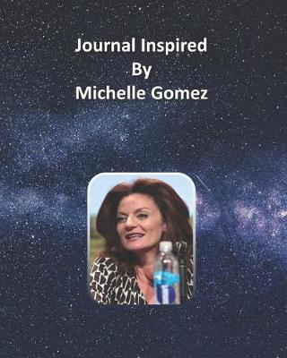 Book cover for Journal Inspired by Michelle Gomez