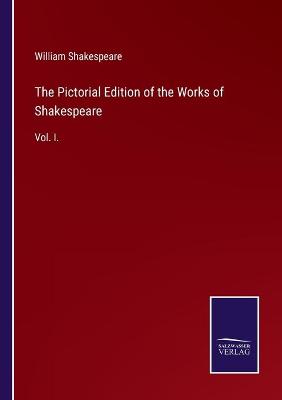 Book cover for The Pictorial Edition of the Works of Shakespeare