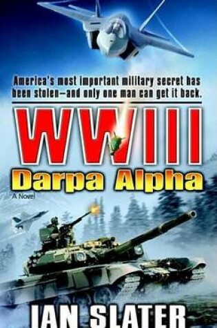 Cover of Wwiii: Darpa Alpha: A Novel