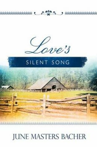 Cover of Love's Silent Song