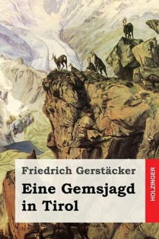 Cover of Eine Gemsjagd in Tirol