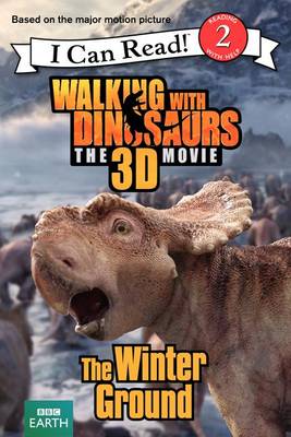 Cover of Walking with Dinosaurs: The Winter Ground