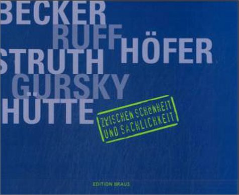 Book cover for Zwischen Schonheit Und Sachlichkeit - Becker, Gursky, Hofer, Ruff, Struth