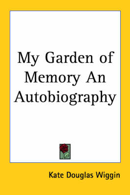Book cover for My Garden of Memory an Autobiography
