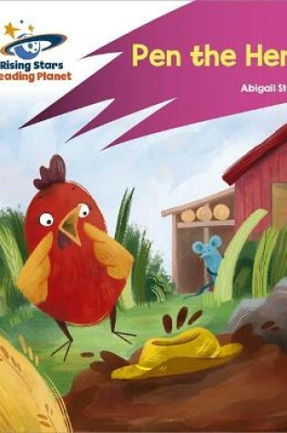 Cover of Reading Planet: Rocket Phonics – Target Practice – Pen the Hen – Pink B