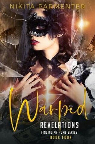 Cover of Warped Revelations (Finding My Home) Book 4