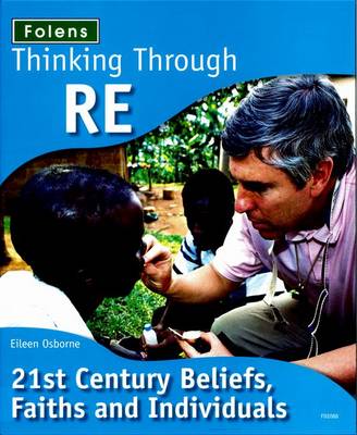 Book cover for Thinking Through: RE - Beliefs, Faiths and Individuals