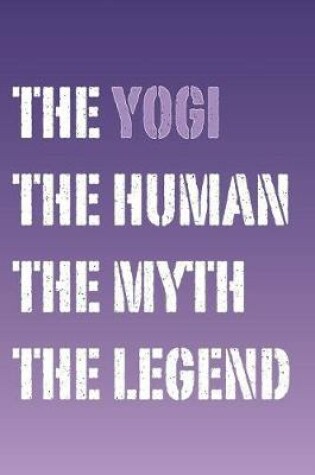 Cover of The Yogi Myth and Legend Lined Notebook