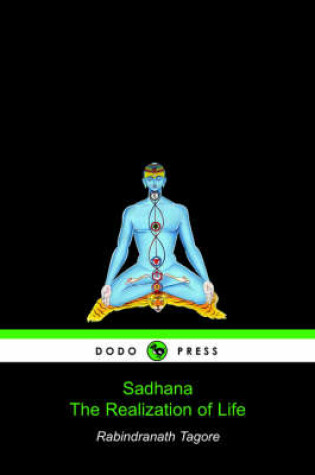 Cover of Sadhana, the Realization of Life (Dodo Press)