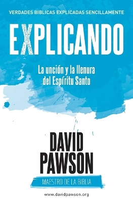 Book cover for EXPLICANDO La uncion y la llenura del Espiritu Santo