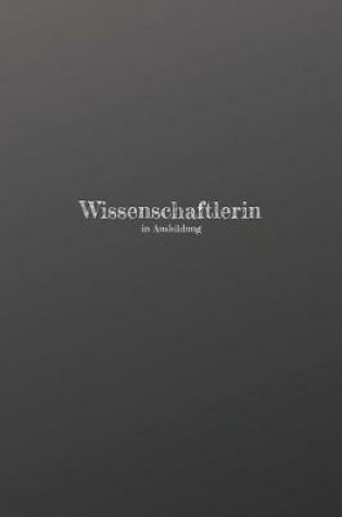 Cover of Wissenschaftlerin in Ausbildung