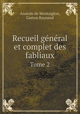 Book cover for Recueil général et complet des fabliaux Tome 2