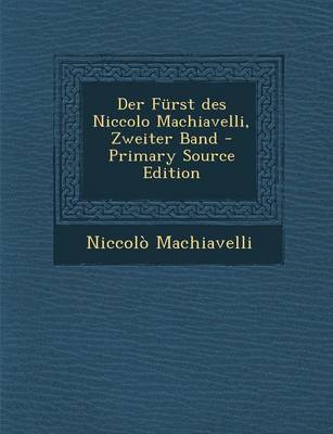 Book cover for Der Furst Des Niccolo Machiavelli, Zweiter Band