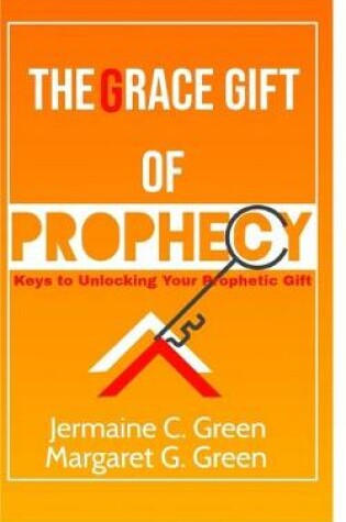 Cover of The Grace Gift Of Prophecy