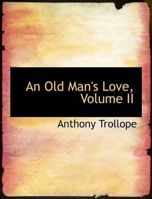 Book cover for An Old Man's Love, Volume II