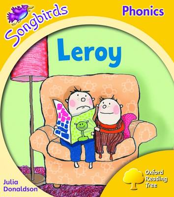 Book cover for Oxford Reading Tree: Level 5: Songbirds: Leroy