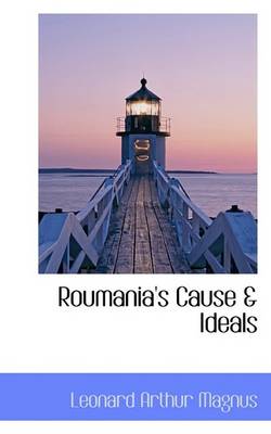 Book cover for Roumania's Cause & Ideals