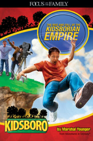 Cover of Kidsboro - The Rise and Fall of the Kidsborian Empire