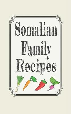 Book cover for Somalian Family Recipes