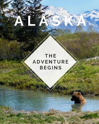 Book cover for Alaska - The Adventure Begins