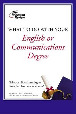 Cover of What to Do with Your English or Communications Degree