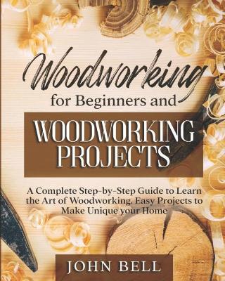 Book cover for Woodworking for Beginners and Woodworking Projects