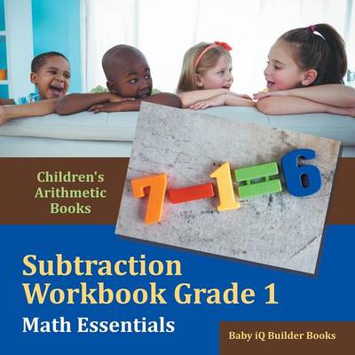 Book cover for Subtraction Workbook Grade 1 Math Essentials Children's Arithmetic Books