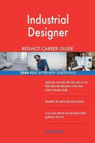 Cover of Industrial Designer RED-HOT Career Guide; 2584 REAL Interview Questions