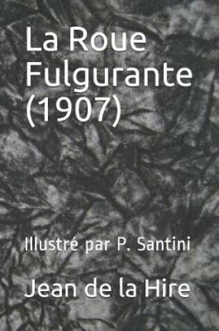 Cover of La Roue Fulgurante (1907)