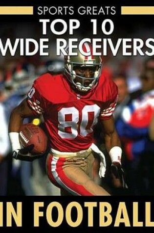 Cover of Top 10 Wide Receivers in Football
