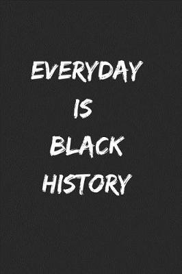Book cover for Everyday Is Black History