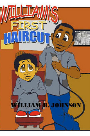 Cover of William's First Hair Cut