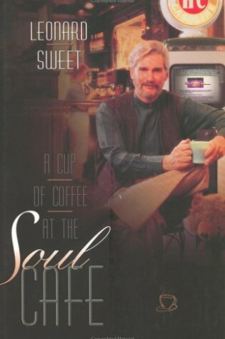 Cover of A Cup of Coffee at the Soul Cafe