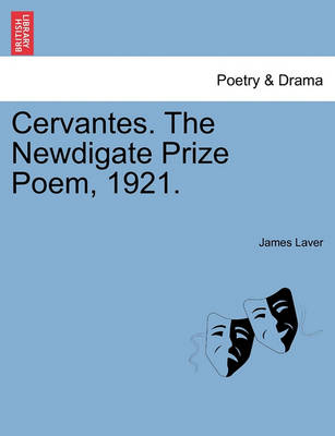 Book cover for Cervantes. the Newdigate Prize Poem, 1921.