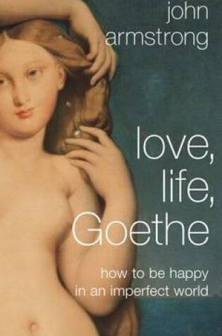Cover of Love, Life, Goethe