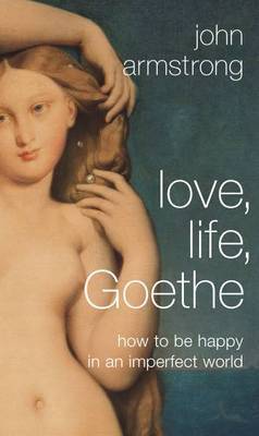 Book cover for Love, Life, Goethe