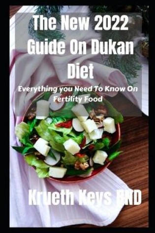 Cover of The New 2022 Guide On Dukan Diet