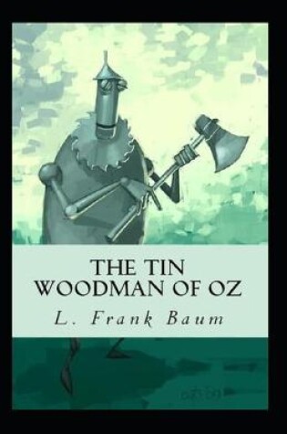 Cover of The Tin Woodman of Oz (Illustarted)