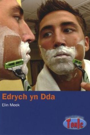 Cover of Cyfres Tonic: Edrych yn Dda