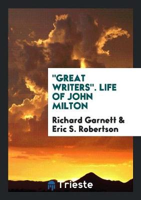 Book cover for Great Writers. Life of John Milton