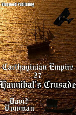 Cover of Carthaginian Empire - Episode 27 Hannibal's Crusade