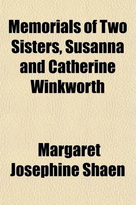 Book cover for Memorials of Two Sisters, Susanna and Catherine Winkworth