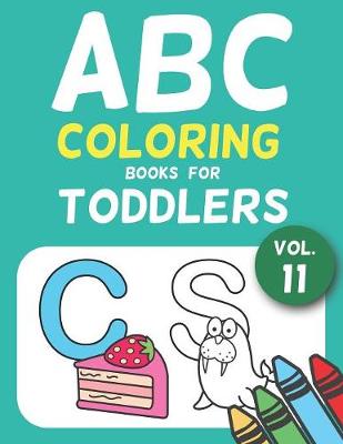 Book cover for ABC Coloring Books for Toddlers Vol.11