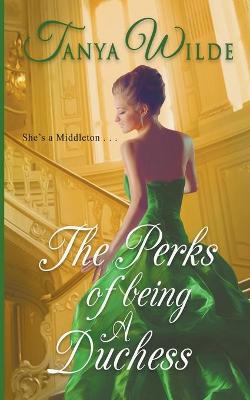 Cover of The Perks of Being a Duchess