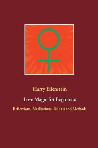 Cover of Love Magic for Beginners