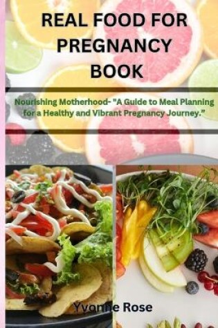 Cover of Real Food for Pregnancy Book