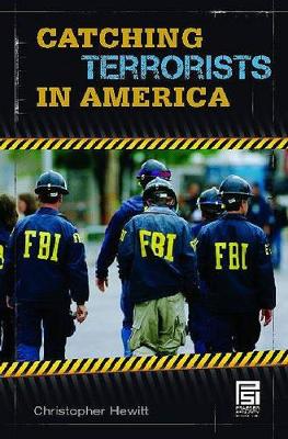 Book cover for Catching Terrorists in America