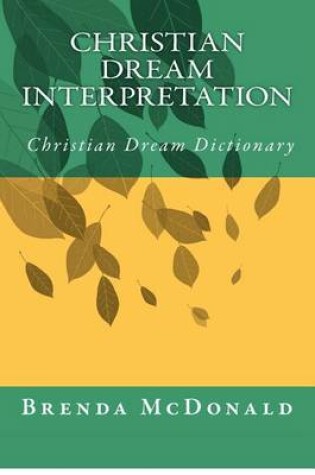 Cover of Christian Dream Interpretation Christian Dream Dictionary