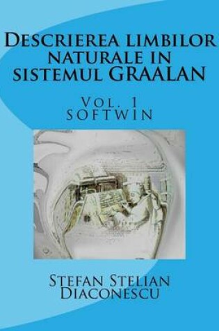 Cover of Descrierea Limbilor Naturale in Sistemul Graalan Vol.1