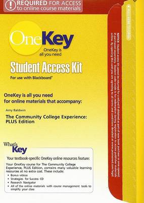 Book cover for OneKey Blackboard, Student Access Kit, The Community College Experience, PLUS Edition